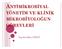 ANTİMİKROBİYAL YÖNETİM VEKLİNİK MİKROBİYOLOĞUN GÖREVLERİ. Doç.Dr.Nilay ÇÖPLÜ