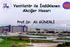 Ventilatör ile İndüklenen Akciğer Hasarı. Prof.Dr. Ali GÜNERLİ