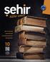 ŞEHİR KÜLTÜR SANAT EKİM 2017 SAYI: 10 Ücretsizdir Yerel Süreli Yayın ISSN: E-ISSN: GÖRSEL YÖNETMEN Ali SARAÇOĞLU