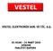 VESTEL ELEKTRONİK SAN. VE TİC. A.Ş. 01 OCAK 31 MART 2010 DÖNEMİ FAALİYET RAPORU