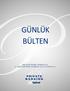 GÜNLÜK BÜLTEN. Table of Contents. Yapı Kredi Portföy Yönetimi A.Ş. ve Yapı Kredi Menkul Değerler A.Ş. nin Katkılarıyla