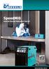 SpeedMIG. Sinerjik Kaynak Makineleri Serisi!  MIG/ MAG
