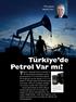Türkiye de Petrol Var mı?