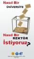 Nasıl Bir ÜNİVERSİTE. Nasıl Bir REKTÖR. İstiyoruz. Eğitim Sen Yükseköğretim Bürosu (YÖB) Mayıs 2012