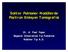 Soliter Pulmoner Nodüllerde Pozitron Emisyon Tomografisi. Dr. A. Fuat Yapar Başkent Üniversitesi Tıp Fakültesi Nükleer Tıp A.D.