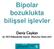 Bipolar bozuklukta bilişsel işlevler. Deniz Ceylan 22. KES Psikiyatride Güncel Oturumu Nisan 2017