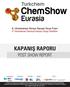 6. Uluslararası Kimya Sanayi Grup Fuarı 6 th International Chemical Industry Group Exhibition KAPANIŞ RAPORU. İş Birliği ile In cooperation with