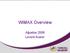 WiMAX Overview. Ağustos 2008 Levent Acarer