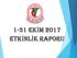 1-31 ek İ M 2017 ETK İ NL İ K RAPORU