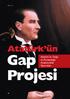 BD EK M Atatürk ün. Gap. Atatürk ün Doğu ve Güneydoğu Anadolu daki Yatırımları. Projesi