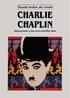 CHAKLIE CHAPLIN. Dünyaya umut ve neşe veren sessiz film yıldızı