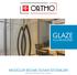 GLAZE 40 mm CAM CAMA SİSTEM GLAZE 40 mm GLASS-TO-GLASS SYSTEM. MODÜLER BÖLME DUVAR SİSTEMLERİ Modular Partition Wall Systems