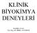 KLİNİK BİYOKİMYA DENEYLERİ. HAZIRLAYAN Yrd. Doç. Dr. SİBEL AVUNDUK