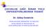 ÇOCUKLUK ÇAĞI İDRAR YOLU ENFEKSİYONLARINDA TEDAVİ. Dr. Gülay Demircin
