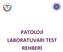 PATOLOJİ LABORATUVARI TEST REHBERİ