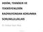 HEKİM, TEKNİKER VE TEKNİSYENLERİN RADYASYONDAN KORUNMA SORUMLULUKLARI
