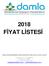 2018 FİYAT LİSTESİ DAMLA İKLİMLENDİRME İZOLASYON HAV. EKİP. SAN. VE TİC. LTD.ŞTİ