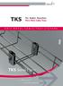 TKS. TKS Serisi / Serie TKS. ve Aksesuarlar and Accessories. Tel Kablo Kanalları Wire Mesh Cable Trays