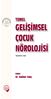 GELİŞİMSEL ÇOCUK NÖROLOJİSİ