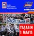 İSMMMO İSTANBUL SERBEST MUHASEBECİ MALİ MÜŞAVİRLER ODASI BİZDEN HABERLER SAYI: MAYIS 2017 YAŞASIN 1 MAYIS