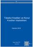 Tüketici Kredileri ve Konut Kredileri İstatistikleri. Haziran 2018