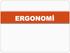 Amaç Ergonomi ve iş fizyolojisi konusunda temel kavramları bilmek ve işyerinde ergonomik düzenlemeler ve çalışma ortamı tasarımları hakkında bilgi sah