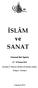 İSLÂM ve SANAT. Tartışmalı İlmî Toplantı Kasım Akdeniz Ü. Hukuk Fakültesi Konferans Salonu. Kampüs - Antalya