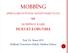 MOBBİNG HUKUKİ KORUNMA MOBBİNGE KARŞI. Prof. Dr. Murat ŞEN Melikşah Üniversitesi Hukuk Fakültesi Dekanı (PSİKOLOJİK-DUYGUSAL-MANEVİ BASKI-TACİZ)