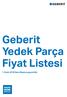 Geberit Yedek Parça Fiyat Listesi 1 Ocak 2018 den itibaren geçerlidir.