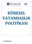 1.1. Öğrenci Profili 1.2. Küresel Vatandaşlık nedir 1.3. Küresel Vatandaşlık Politikasının Hedef Kitlesi Kimdir?