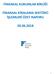 FİNANSAL KURUMLAR BİRLİĞİ FİNANSAL KİRALAMA SEKTÖRÜ İŞLEMLERİ ÖZET RAPORU