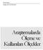 Hazırlayan. Sıdıka BOZKIRAN. Araştırmalarda Ölçme ve Kullanılan Ölçekler