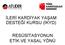 İLERİ KARDİYAK YAŞAM DESTEĞİ KURSU (İKYD) Aritmiler, Ölümcül Aritmiler RESÜSİTASYONUN ETİK VE YASAL YÖNÜ el Medikal Tedaviler