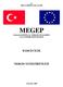 T.C. MİLLÎ EĞİTİM BAKANLIĞI MEGEP (MESLEKİ EĞİTİM VE ÖĞRETİM SİSTEMİNİN GÜÇLENDİRİLMESİ PROJESİ) BAHÇECİLİK NERGİS YETİŞTİRİCİLİĞİ