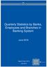 B a n. Quarterly Statistics by Banks, Employees and Branches in Banking System. Report Code: DE13 July 2018