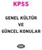 KPSS GENEL KÜLTÜR VE GÜNCEL KONULAR