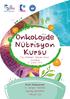 KURS BAŞKANLARI. N. Serdar TURHAL (Türk Tıbbı Onkoloji Derneği) Kubilay DEMİRAĞ (Klinik Enteral Parenteral Nütrisyon Derneği)